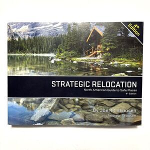 Strategic Relocation North American Guide Safe Spaces 4th Ed Skousen Survival